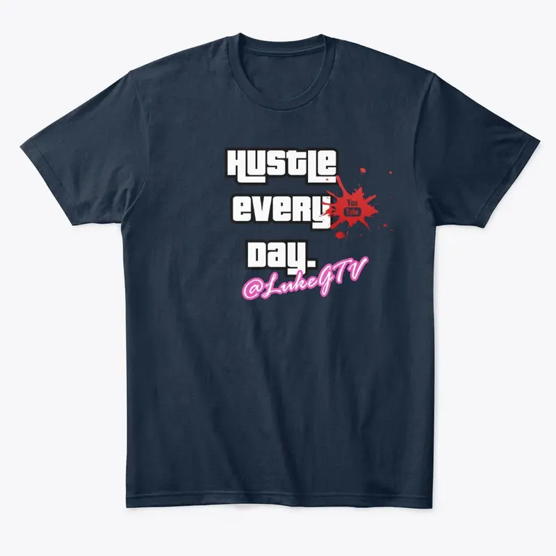 Premium Quality "Hustle Every Day" Tees